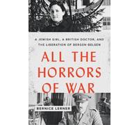 Bernice Lerner All the Horrors of War (Copertina rigida)