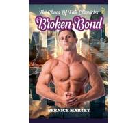 Bernice Martey Broken Bond (Tascabile) Chaos of Fate Chronicles