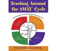 Bernice McCarthy Dennis McCarthy Teaching Around the 4MAT® Cycle (Tascabile)