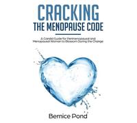 Bernice Pond Cracking The Menopause Code (Tascabile)