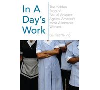 Bernice Yeung In A Day's Work (Copertina rigida)