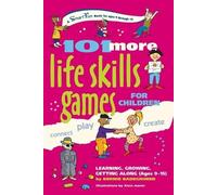 Bernie Badegruber 101 More Life Skills Games for Children (Tascabile)