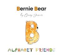 Bernie Bear: A Story About Best Friends: 2