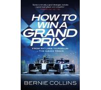 Bernie Collins How to Win a Grand Prix (Tascabile)
