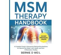 Bernie D Weil MSM Therapy Handbook (Tascabile)