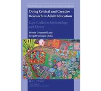 Bernie Grummell Doing Critical and Creative Research in Adult Educat (Tascabile)