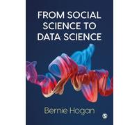 Bernie Hogan From Social Science to Data Science (Tascabile)