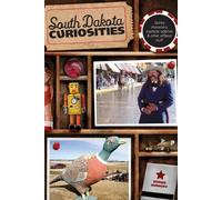 Bernie Hunhoff South Dakota Curiosities (Tascabile) Curiosities Series