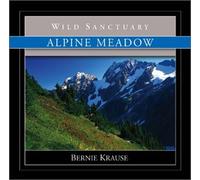 Bernie Krause - Alpine Meadow