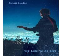 Bernie Leadon - Audio Cd Bernie Leadon - Too Late To Be Cool