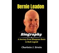 Bernie Leadon Biography: A Journey From Bluegrass Roots to Rock Legend
