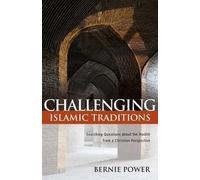 Bernie Power Challenging Islamic Traditions: (Tascabile)