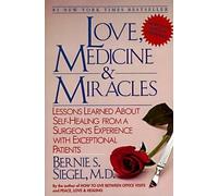 Bernie S. Siegel Love, Medicine and Miracles (Tascabile)