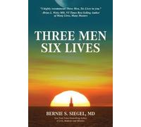 Bernie S Siegel Three Men Six Lives (Tascabile)