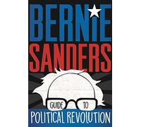 Bernie Sanders Bernie Sanders Guide to Political Revolution (Tascabile)