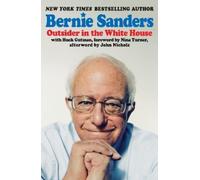 Bernie Sanders Outsider in the White House (Tascabile)