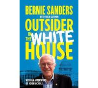 Bernie Sanders Outsider in the White House (Tascabile)