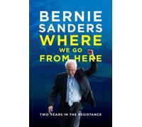 Bernie Sanders Where We Go from Here (Copertina rigida)