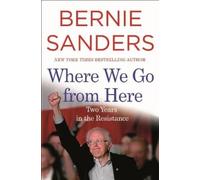 Bernie Sanders Where We Go from Here (Tascabile)
