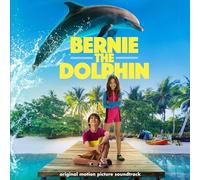Bernie The Dolphin/ O.S.T. - Bernie The Dolphin / O.S.T.