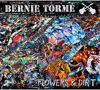 Bernie Tormé - Flowers & Dirt