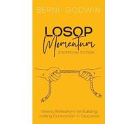 Bernii Godwin Loving Our Students On Purpose (LOSOP) Momentum (Copertina rigida)
