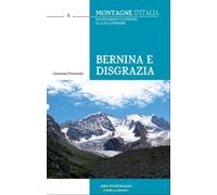 BERNINA E DISGRAZIA - [Idea Montagna]