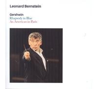 Bernstein Leonard - Gershwin - Rhapsody In Blue (+ An American In Paris)