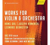 Bernstein/ Ofer/ Wellber - Works For Violin & Orchestra