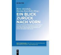 Bernt Ahrenholz Ein Blick zurück nach vorn (Tascabile) DaZ-Forschung [DaZ-For]
