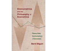 Bernt P. Stigum Econometrics and the Philosophy of Economics (Copertina rigida)