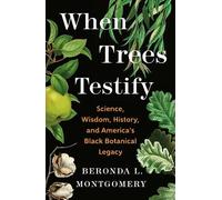 Beronda L. Montgomery When Trees Testify (Copertina rigida) (PRESALE 16/02/2026)