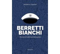 Berretti bianchi - [Minerva Edizioni]