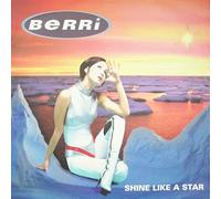 Berri / Shine Like A Star