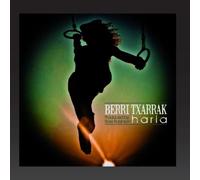 Berri Txarrak - Haria