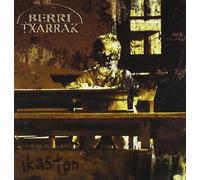 Berri Txarrak - Ikasten