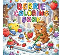 Berrie Coloring Book for Kids Vol 2: Fun & Easy Coloring Book for Adults & Kids Featuring Easy to Color Animal Illustrations and Christma