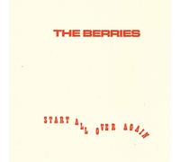 Berries - Start All Over Again
