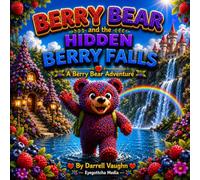 Berry Bear and the Hidden Berry Falls