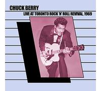Berry, Chuck - Live At Toronto Rock 'N' Roll Revival, 1969