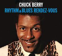 Berry Chuck - Rhythm & Blues Rendez-Vous (+ Rockin' At The Hops)
