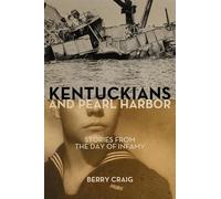 Berry Craig Kentuckians and Pearl Harbor (Copertina rigida)