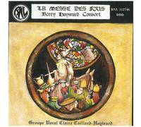 Berry Hayward Consort - Groupe vocal Claire Caill - La messe des Fous (13e siecle)