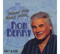 Berry, Ron - Ridin The Rails With Ron Berry