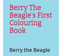 Berry The Beagle's First Colouring Book