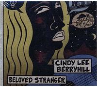 Berryhill, Cindy Lee - Beloved Stranger [Import]