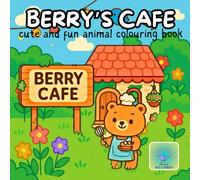 BERRY'S CAFE: cute and fun animal colouring book