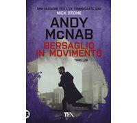 Bersaglio in movimento. Una missione per l'ex comandante SAS Nick Stone