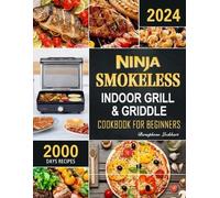 Bersephone Lockhart Ninja Smokeless Indoor Grill & Griddle Cookbook (Tascabile)