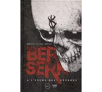 Berserk: A l'encre des ténèbres